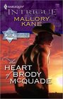 The Heart of Brody McQuade (Silver Star of Texas: Cantara Hills Investigation, Bk 1) (Harlequin Intrigue, No 1069)
