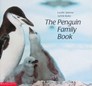 The Penguin Family Book (Animal Family (Chronicle))