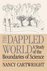 The Dappled World  A Study of the Boundaries of Science