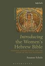 Introducing the Women's Hebrew Bible Feminism Gender Justice and the Study of the Old Testament