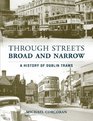 Through Streets Broad and Narrow A History of Dublin Trams