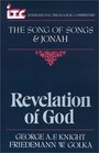 Revelation of God A Commentary on the Books of the Song of Songs and Jonah