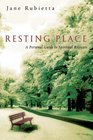 Resting Place A Personal Guide to Spiritual Retreats