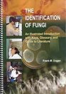 The Identification of Fungi: An Illustrated Introduction With Keys, Glossary, And Guide to Literature
