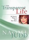 The Transparent Life 30 Proven Ways to Live Your Best