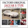 Jaguar E-Type: The Originality Guide to the Jaguar E-Type Mk2 (Factory-Original)
