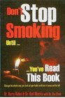 Don't Stop Smoking