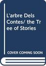 L'arbre Dels Contes/ the Tree of Stories
