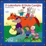 Il calendario di Giulio Coniglio 2012 Con adesivi