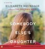 Somebody Else's Daughter (Audio CD) (Unabridged)