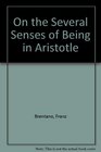 On the Several Senses of Being in Aristotle