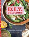 DIY Delicious Recipes and Ideas for Simple Food from Scratch