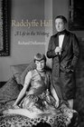 Radclyffe Hall A Life in the Writing