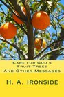 Care for God's FruitTrees And Other Messages