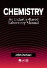 Chemistry An IndustryBased Laboratory Manual