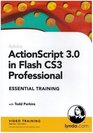 ActionScript 30 in Flash CS3 Professional Essential Training