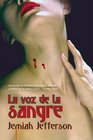 La voz de la sangre/ Voice of the Blood