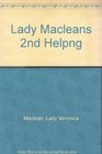 Lady Macleans 2nd Helpng
