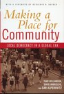 Making a Place for Community Local Democracy in a Global Era