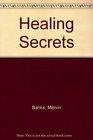 Healing Secrets