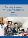 Teaching Academic Vocabulary Effectively Part 1