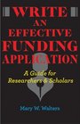 Write an Effective Funding Application A Guide for Researchers and Scholars