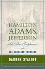 Hamilton Adams Jefferson The Politics of Enlightenment and the American Founding