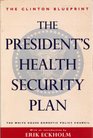 The President's Health Security Plan Health Care That's Always There