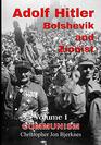 Adolf Hitler Bolshevik and Zionist Volume I Communism