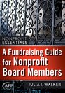 A Fundraising Guide for Nonprofit Board Members (The AFP/Wiley Fund Development Series)
