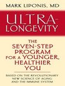 UltraLongevity The Sevenstep Program for a Younger Healthier You