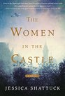 The Women in the Castle A Novel