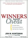 Winners Never Cheat : Everyday Values  We Learned as Children (But May Have Forgotten)
