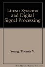 Linear Systems and Digital Signal Processing