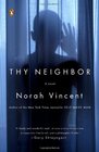 Thy Neighbor A Novel