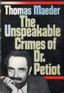 The Unspeakable Crimes of Dr Petiot