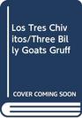 Los Tres Chivitos/Three Billy Goats Gruff