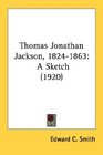 Thomas Jonathan Jackson 18241863 A Sketch