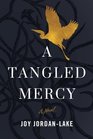 A Tangled Mercy A Novel