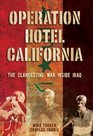 Operation Hotel California The Clandestine War Inside Iraq
