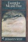 Except for Me and Thee: A companion to THE FRIENDLY PERSUASION