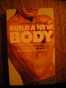 Build a new body