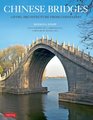 Chinese Bridges Living Architecture from China's Past