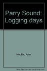Parry Sound Logging days