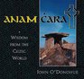 Anam Cara Wisdom from the Celtic World