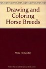 Drawing and Coloring Horse Breeds