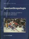 SportAnthropologie FragestellungenMethoden und Ergebnisse am Beispiel der Laufdisziplinen und des alpinen Skirennsports