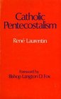 Catholic Pentecostalism