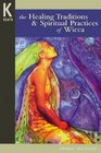 Healing Traditions  Spiritual Practices of Wicca