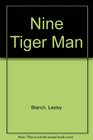 Nine Tiger Man